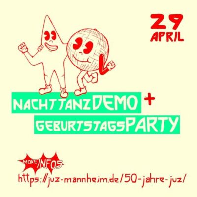 50 Jahre JUZ – Nachttanzdemo und Party @ Paradeplatz Mannheim | Mannheim | Baden-Württemberg | Deutschland