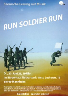 Run Soldier Run - eine Collage zu Kriegsdienstverweigerung, Desertion, und Asyl @ Bürgerhaus Neckarstadt | Mannheim | Baden-Württemberg | Deutschland