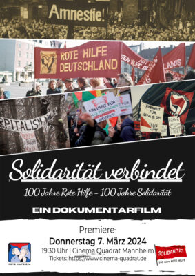 Filmpremiere "Solidarität verbindet - 100 Jahre Rote Hilfe" @ Cinema Quadrat | Mannheim | Baden-Württemberg | Deutschland