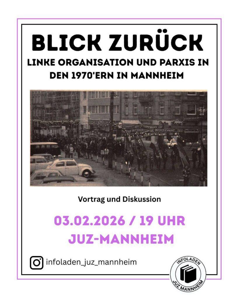 Blick zurück: Linke Organisation und Praxis in den 1970er Jahren in Mannheim
